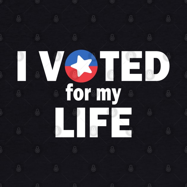 I Voted For My Life by Etopix